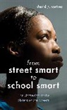 David P. Sortino - From Street Smart to School Smart