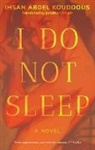 Iohsaan Abd Al-Qaddaus, Ihsan Abdel Kouddous, Ihsan Abdel Kouddous - I Do Not Sleep