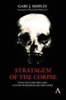 Gary J Shipley, Gary J. Shipley - Stratagem of the Corpse