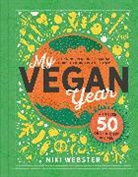 Niki Webster, Anna Stiles - My Vegan Year