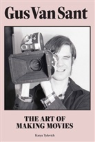 Gus Van Sant, Katy Tylevich, Katya Tylevich, Katya Sant Tylevich, Tylevich Katya, Gus Van Sant - Gus Van Sant