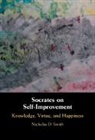 Nicholas D. Smith, Nicholas D. (Lewis and Clark College Smith - Socrates on Self-Improvement