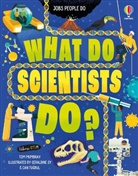Tom Mumbray, Mumbray/tugrul, Geraldine Sy, Geraldine (Illustrator) Sy, Can Tugrul - What Do Scientists Do?