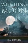 K. E. Bonner, Bonner K.E. Bonner - Witching Moon