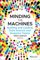 J Adamson, Jeremy Adamson, Adamson Jeremy - Minding the Machines