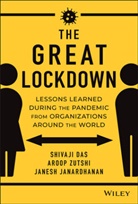 S Das, Shivaj Das, Shivaji Das, Shivaji Zutshi Das, Janesh Janardhanan, Aroo Zutshi... - Great Lockdown Lessons Learned During the Pandemic From