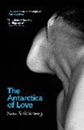 Sara Stridsberg, Sara Stridsberg, STRIDSBERG SARA - The Antarctica of Love