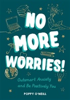 Poppy O'Neill, Poppy O''neill, POPPY O'NEILL - No More Worries!