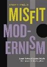 Octavio R. (Wellesley College) Gonzalez, Octavio R. González - Misfit Modernism