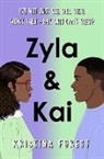 Kristina Forest, KRISTINA FOREST - Zyla & Kai