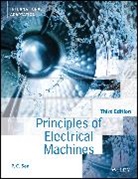 P. C. Sen, P. C. (Queen's University Sen, P. C. (Queen''s University Sen, PC Sen, Sen P. C. - Principles of Electric Machines and Power Electronics, International