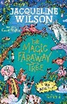 Mark Beech, JACQUELINE WILSON, Jacqueline Wilson, Wilson Jacqueline, Beech Mark - The Magic Faraway Tree: A New Adventure