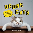 CHARLIE ELLIS, Charlie Ellis, Ellis Charlie - Drunk Cats