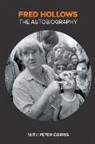 Peter Corris, Hollows Fred Hollows, Fred Hollows, Corris Peter Corris - Fred Hollows: The Autobiography