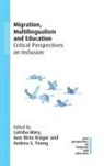 Ann-Birte Kruger, Ann-Birte Krüger, Latisha Mary, Andrea S Young, Andrea S. Young - Migration, Multilingualism and Education