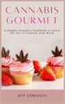 Sorensen Jeff Sorensen, Jeff Sorensen - Cannabis Gourmet