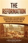 History Captivating History, Captivating History - The Reformation
