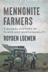 Royden Loewen, Royden (Professor of History Loewen - Mennonite Farmers