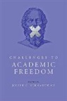 Joseph C. (Associate Professor of Soc Hermanowicz, Joseph C. Hermanowicz, Joseph C. (Associate Professor of Sociology and Fellow Hermanowicz - Challenges to Academic Freedom