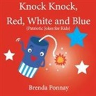 Ponnay Brenda Ponnay, Brenda Ponnay, Ponnay Brenda Ponnay, Brenda Ponnay - Knock Knock, Red, White, and Blue!