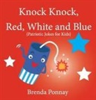 Ponnay Brenda Ponnay, Brenda Ponnay, Ponnay Brenda Ponnay, Brenda Ponnay - Knock Knock, Red, White, and Blue!