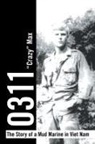 Crazy Max, Max - 0311 the Story of a Mud Marine in Viet Nam