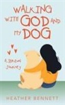 Heather Bennett, Bennett Heather Bennett - Walking with God and My Dog