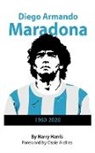 Harry Harris - Diego Armando Maradona