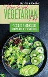 Romero Brigitte S. Romero, Brigitte S. Romero - How to Cook Vegetarian Food