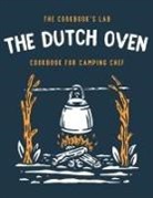 The Cookbook's Lab, Lab The Cookbook's Lab - The Dutch Oven Cookbook for Camping Chef