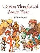 Vivian O'Hara, Ben Martin - I Never Thought I'd See or Hear