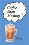 Simon Perlsweig - Coffee Shop Musings