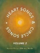 Bernice Martin, Heather Pierson - Heart Songs & Circle Songs: Volume 2