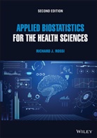 Rossi, Richard J Rossi, Richard J. Rossi, Richard J. (Montana Tech Rossi, Rj Rossi - Applied Biostatistics for the Health Sciences