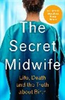 Anonymous, The Secret Midwife, Katy Weitz, Weitz Katy - The Secret Midwife