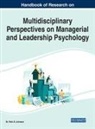 Rick D. Johnson, Johnson Rick D. Johnson - Handbook of Research on Multidisciplinary Perspectives on Managerial and Leadership Psychology