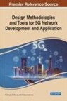 Vairavel G. Vairavel, Suresh P. Suresh, U. Saravanakumar, P. Suresh, Saravanakumar U. Saravanakumar, G. Vairavel - Design Methodologies and Tools for 5G Network Development and Application