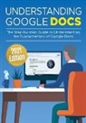 Wilson Kevin Wilson, Kevin Wilson - Understanding Google Docs