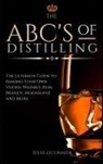 Steve O'Connor, O'Connor Steve O'Connor - The ABC'S of Distilling