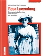 Michae Brie, Michael Brie, Jörn Schütrumpf - Rosa Luxemburg