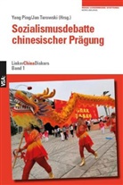 Li Tuo, Yan Ping, Yang Ping, Turowski, Turowski, Jan Turowski - Sozialismusdebatte chinesischer Prägung