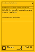 Inês Fernandes Godinho, Konstantina Papathanasiou, Sc, Anne Schneider, Kay H. Schumann, Konstantina Papathanasiou... - Kollektivierung als Herausforderung für das Strafrecht
