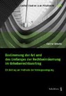 Corina Bötschi - Bestimmung der Art und des Umfanges der Rechtseinräumung im Urheberrechtsvertrag