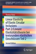 Thomas Ranz - Linear Elasticity of Elastic Circular Inclusions Part 2/Lineare Elastizitätstheorie bei kreisrunden elastischen Einschlüssen Teil 2