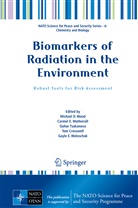 Tom Cresswell, Carme E Mothersill, Carmel E Mothersill, Carmel E Mothersill, Carmel E. Mothersill, Gohar Tsakanova... - Biomarkers of Radiation in the Environment