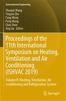 Jing Liu, Chao Shen, Fang Wang, Peng Wang, Zhaojun Wang, Fang Wang et al... - Proceedings of the 11th International Symposium on Heating, Ventilation and Air Conditioning (ISHVAC 2019)