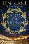 Ben Kane, Kane Ben - Sands of the Arena and Other Stories