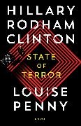 ANON, Hillary Rodham Clinton,  Clinton Hillary Rodham, Louise Penny,  Penny Louise - State of Terror