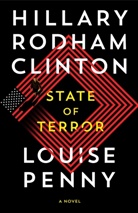 ANON, Hillary Rodha Clinton, Hillary Rodham Clinton, Louise Penny - State of Terror