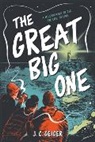 J. C. Geiger - The Great Big One